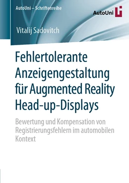 Abbildung von Sadovitch | Fehlertolerante Anzeigengestaltung für Augmented Reality Head-up-Displays | 1. Auflage | 2020 | 145 | beck-shop.de