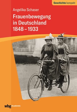 Abbildung von Schaser | Frauenbewegung in Deutschland 1848-1933 | 1. Auflage | 2020 | beck-shop.de
