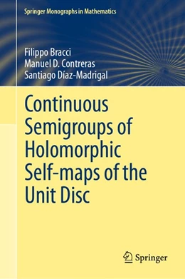 Abbildung von Bracci / Contreras | Continuous Semigroups of Holomorphic Self-maps of the Unit Disc | 1. Auflage | 2020 | beck-shop.de