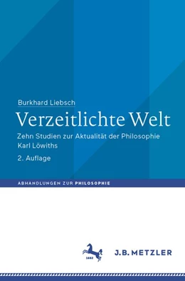 Abbildung von Liebsch | Verzeitlichte Welt | 2. Auflage | 2020 | beck-shop.de