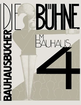 Abbildung von Schlemmer / Moholy-Nagy | Die Bühne im Bauhaus | 1. Auflage | 2020 | beck-shop.de