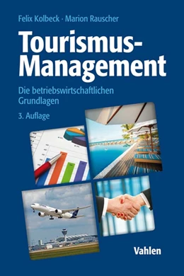 Abbildung von Kolbeck / Rauscher | Tourismus-Management | 3. Auflage | 2020 | beck-shop.de