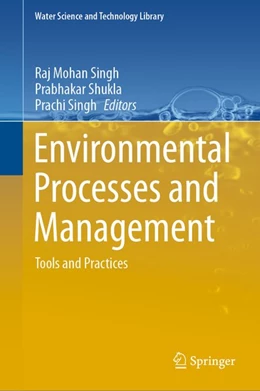 Abbildung von Singh / Shukla | Environmental Processes and Management | 1. Auflage | 2020 | beck-shop.de