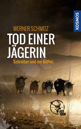 Abbildung von Schmitz | Tod einer Jägerin | 1. Auflage | 2020 | beck-shop.de