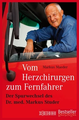 Abbildung von Maeder | Vom Herzchirurgen zum Fernfahrer | 1. Auflage | 2020 | beck-shop.de