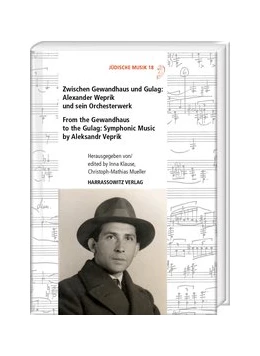 Abbildung von Klause / Mueller | Zwischen Gewandhaus und Gulag: Alexander Weprik und sein Orchesterwerk | 1. Auflage | 2020 | beck-shop.de