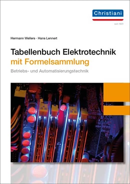 Abbildung von Lennert / Wellers | Tabellenbuch Elektrotechnik | 7. Auflage | 2020 | beck-shop.de