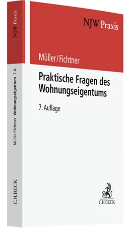 Abbildung von Müller / Fichtner | Praktische Fragen des Wohnungseigentums | 7. Auflage | 2022 | Band 43 | beck-shop.de