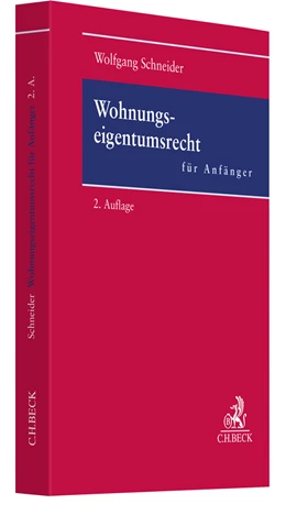 Abbildung von Schneider | Wohnungseigentumsrecht für Anfänger | 2. Auflage | 2022 | beck-shop.de
