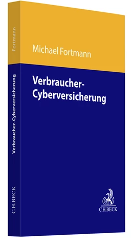 Abbildung von Fortmann | Verbraucher-Cyberversicherung | 1. Auflage | 2022 | beck-shop.de