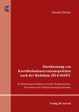Abbildung von Drixler | Durchsetzung von Kartellschadensersatzansprüchen nach der Richtlinie 2014/104/EU | 1. Auflage | 2020 | 211 | beck-shop.de