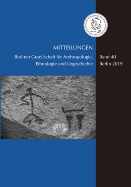 Abbildung von Urgeschichte | Mitteilungen der Berliner Gesellschaft für Anthropologie, Ethnologie und Urgeschichte | 1. Auflage | 2020 | beck-shop.de