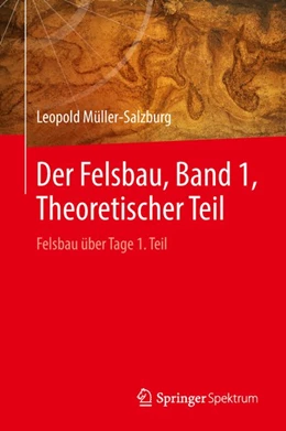 Abbildung von Müller-Salzburg | Der Felsbau, Band 1, Theoretischer Teil | 1. Auflage | 2018 | beck-shop.de
