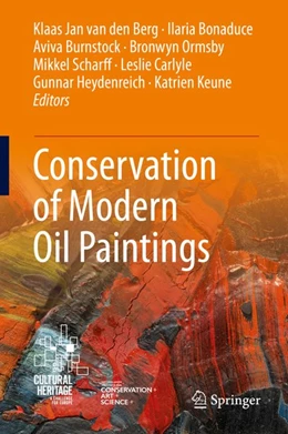 Abbildung von Berg / Bonaduce | Conservation of Modern Oil Paintings | 1. Auflage | 2020 | beck-shop.de