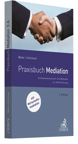 Abbildung von Weiler / Schlickum | Praxisbuch Mediation | 3. Auflage | 2020 | beck-shop.de