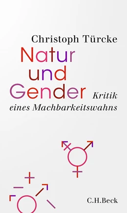 Abbildung von Türcke, Christoph | Natur und Gender | 1. Auflage | 2021 | beck-shop.de