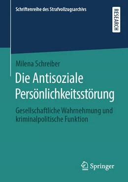 Abbildung von Schreiber | Die Antisoziale Persönlichkeitsstörung | 1. Auflage | 2020 | beck-shop.de