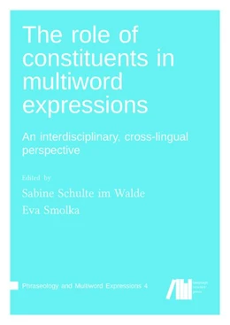 Abbildung von Schulte Im Walde / Smolka | The role of constituents in multiword expressions | 1. Auflage | 2020 | beck-shop.de