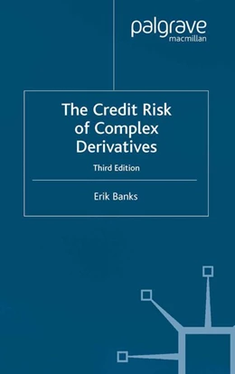 Abbildung von Banks | The Credit Risk of Complex Derivatives | 3. Auflage | 2016 | beck-shop.de