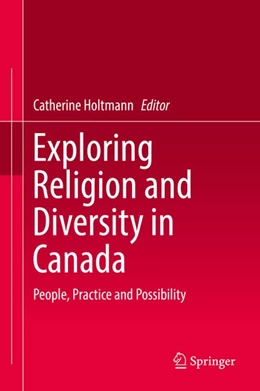 Abbildung von Holtmann | Exploring Religion and Diversity in Canada | 1. Auflage | 2018 | beck-shop.de