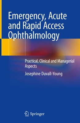 Abbildung von Duvall-Young | Emergency, Acute and Rapid Access Ophthalmology | 1. Auflage | 2018 | beck-shop.de