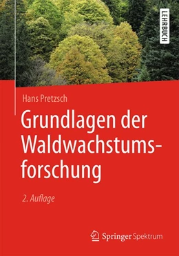 Abbildung von Pretzsch | Grundlagen der Waldwachstumsforschung | 2. Auflage | 2019 | beck-shop.de