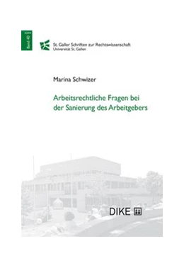 Abbildung von Schwizer | Arbeitsrechtliche Fragen bei der Sanierung des Arbeitgebers | 1. Auflage | 2020 | Band 40 | beck-shop.de