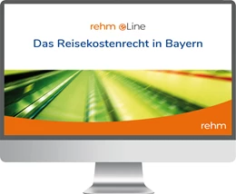 Abbildung von Das Reisekostenrecht in Bayern • Online | 1. Auflage | | beck-shop.de
