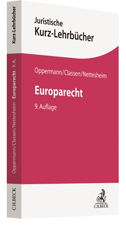 Abbildung von Oppermann / Classen | Europarecht | 9. Auflage | 2021 | beck-shop.de