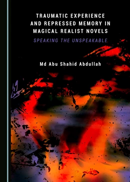 Abbildung von Abdullah | Traumatic Experience and Repressed Memory in Magical Realist Novels | 1. Auflage | 2020 | beck-shop.de