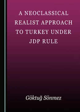 Abbildung von A Neoclassical Realist Approach to Turkey under JDP Rule | 1. Auflage | 2020 | beck-shop.de