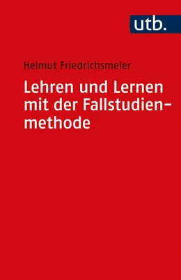 Abbildung von Friedrichsmeier | Lehren und Lernen mit der Fallstudienmethode | 1. Auflage | 2020 | beck-shop.de