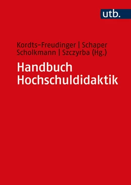 Abbildung von Kordts-Freudinger / Schaper | Handbuch Hochschuldidaktik | 1. Auflage | 2021 | 5408 | beck-shop.de