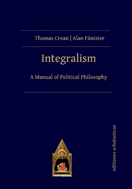 Abbildung von Crean / Fimister | Integralism | 1. Auflage | 2020 | beck-shop.de