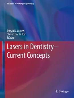 Abbildung von Coluzzi / Parker | Lasers in Dentistry-Current Concepts | 1. Auflage | 2017 | beck-shop.de