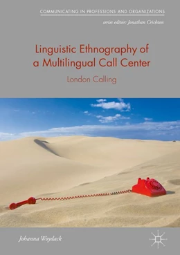 Abbildung von Woydack | Linguistic Ethnography of a Multilingual Call Center | 1. Auflage | 2018 | beck-shop.de