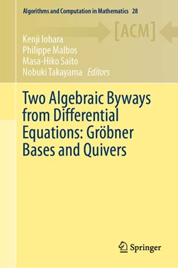 Abbildung von Iohara / Malbos | Two Algebraic Byways from Differential Equations: Gröbner Bases and Quivers | 1. Auflage | 2020 | beck-shop.de