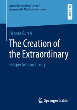 Abbildung von Gurzki | The Creation of the Extraordinary | 1. Auflage | 2020 | beck-shop.de