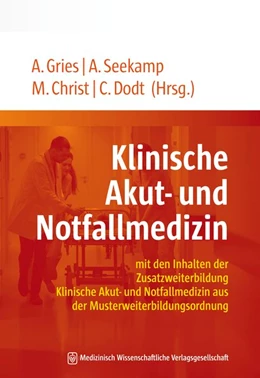 Abbildung von Gries / Seekamp | Klinische Akut- und Notfallmedizin | 1. Auflage | 2020 | beck-shop.de