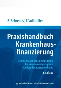 Abbildung von Behrends / Vollmöller | Praxishandbuch Krankenhausfinanzierung | 3. Auflage | 2020 | beck-shop.de