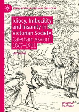 Abbildung von Eastoe | Idiocy, Imbecility and Insanity in Victorian Society | 1. Auflage | 2020 | beck-shop.de