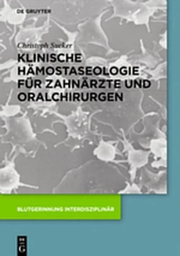 Abbildung von Sucker | Klinische Hämostaseologie für Zahnärzte und Oralchirurgen | 1. Auflage | 2019 | beck-shop.de