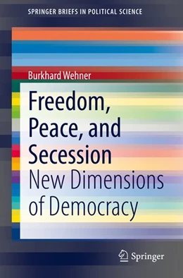 Abbildung von Wehner | Freedom, Peace, and Secession | 1. Auflage | 2020 | beck-shop.de