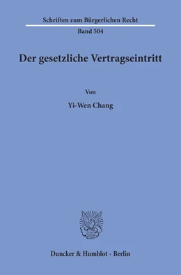 Abbildung von Chang | Der gesetzliche Vertragseintritt | 1. Auflage | 2020 | 504 | beck-shop.de