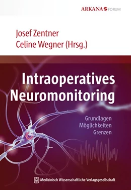 Abbildung von Zentner / Wegner | Intraoperatives Neuromonitoring | 1. Auflage | 2020 | beck-shop.de