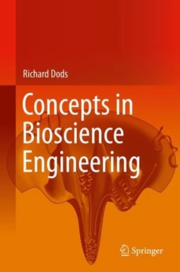 Abbildung von Dods | Concepts in Bioscience Engineering | 1. Auflage | 2020 | beck-shop.de