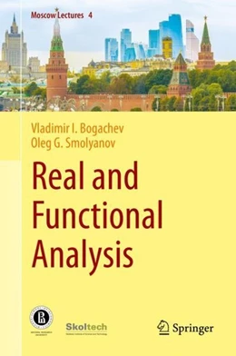 Abbildung von Bogachev / Smolyanov | Real and Functional Analysis | 1. Auflage | 2020 | beck-shop.de