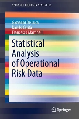 Abbildung von De Luca / Carità | Statistical Analysis of Operational Risk Data | 1. Auflage | 2020 | beck-shop.de