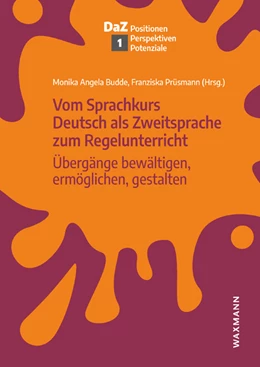 Abbildung von Budde / Prüsmann | Vom Sprachkurs Deutsch als Zweitsprache zum Regelunterricht | 1. Auflage | 2020 | beck-shop.de
