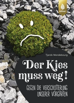 Abbildung von Wendebourg | Der Kies muss weg | 1. Auflage | 2020 | beck-shop.de